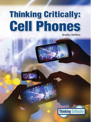 cover image of Thinking Critically: Cell Phones